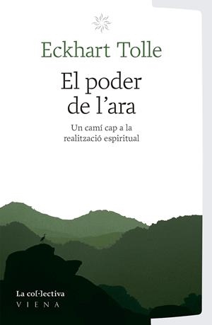 EL PODER DE L'ARA | 9791387800031 | TOLLE, ECKHART | Llibreria Online de Vilafranca del Penedès | Comprar llibres en català