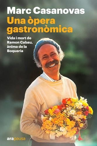 UNA ÒPERA GASTRONÒMICA | 9788411731645 | CASANOVAS ANGUERA, MARC | Llibreria Online de Vilafranca del Penedès | Comprar llibres en català