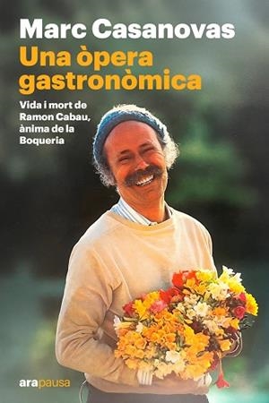UNA ÒPERA GASTRONÒMICA | 9788411731645 | CASANOVAS ANGUERA, MARC | Llibreria L'Odissea - Libreria Online de Vilafranca del Penedès - Comprar libros
