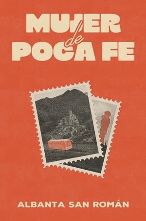MUJER DE POCA FE | 9788466682527 | SAN ROMÁN, ALBANTA | Llibreria L'Odissea - Libreria Online de Vilafranca del Penedès - Comprar libros
