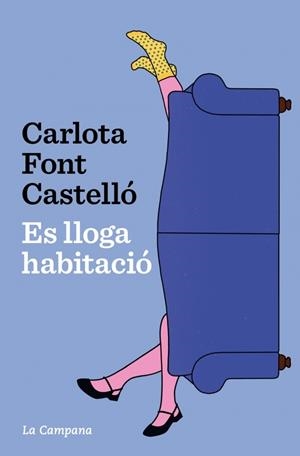 ES LLOGA HABITACIÓ | 9788419836762 | FONT CASTELLÓ, CARLOTA | Llibreria L'Odissea - Libreria Online de Vilafranca del Penedès - Comprar libros