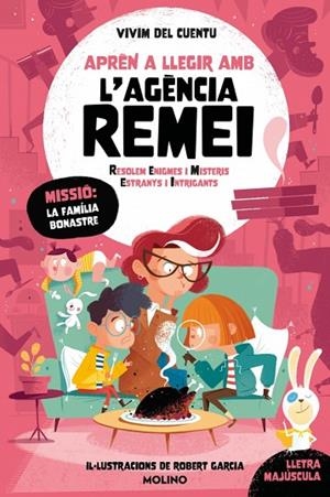 APRÈN A LLEGIR AMB L'AGÈNCIA REMEI 4 LA FAMÍLIA BONASTRE | 9788427249486 | VIVIM DEL CUENTU | Llibreria Online de Vilafranca del Penedès | Comprar llibres en català