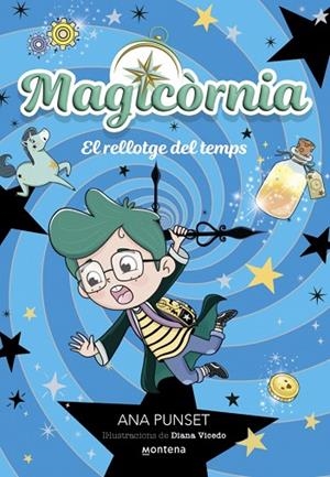 MAGICÒRNIA 3 EL RELLOTGE DEL TEMPS | 9788410395138 | PUNSET, ANA | Llibreria Online de Vilafranca del Penedès | Comprar llibres en català