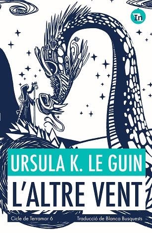 L'ALTRE VENT ( INDÒMITA ) | 9788419206039 | LE GUIN, URSULA K. | Llibreria Online de Vilafranca del Penedès | Comprar llibres en català