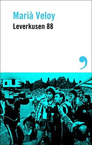LEVERKUSEN 88 | 9788410455450 | VELOY, MARIÀ | Llibreria Online de Vilafranca del Penedès | Comprar llibres en català