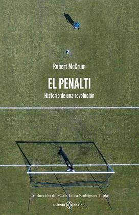 EL PENALTI | 9791387839048 | MCCRUM, ROBERT | Llibreria Online de Vilafranca del Penedès | Comprar llibres en català