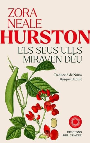 ELS SEUS ULLS MIRAVEN DÉU | 9788412828665 | HURSTON, ZORA NEALE | Llibreria L'Odissea - Libreria Online de Vilafranca del Penedès - Comprar libros