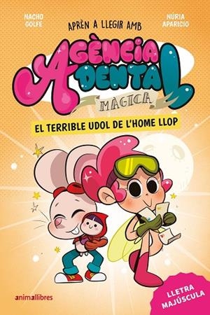 AGÈNCIA DENTAL MÀGICA 2 EL TERRIBLE UDOL DE L'HOME LLOP | 9788410302976 | GOLFE, NACHO/APARICIO, NÚRIA | Llibreria Online de Vilafranca del Penedès | Comprar llibres en català