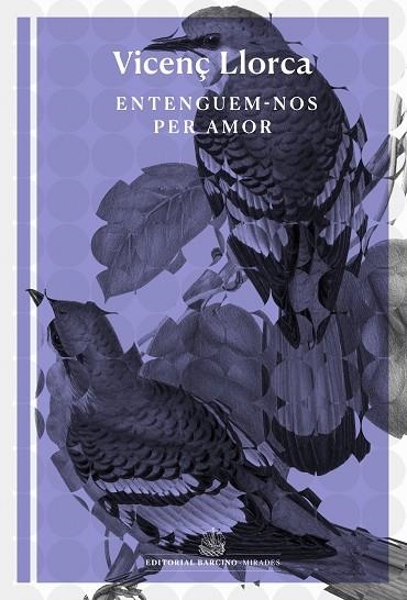 ENTENGUEM-NOS PER AMOR | 9788416726493 | LLORCA I BERROCAL, VICENÇ | Llibreria Online de Vilafranca del Penedès | Comprar llibres en català