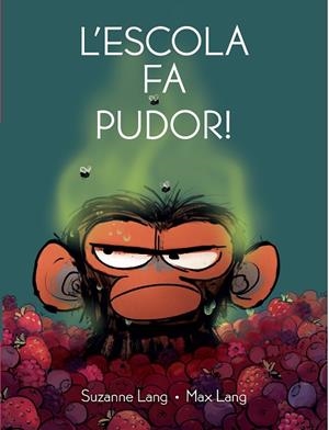 L'ESCOLA FA PUDOR | 9788418696534 | LANG, SUZANNE/LANG, MAX | Llibreria Online de Vilafranca del Penedès | Comprar llibres en català