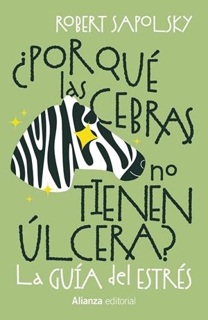 ¿POR QUÉ LAS CEBRAS NO TIENEN ÚLCERA? | 9788411488990 | SAPOLSKY, ROBERT M. | Llibreria L'Odissea - Libreria Online de Vilafranca del Penedès - Comprar libros