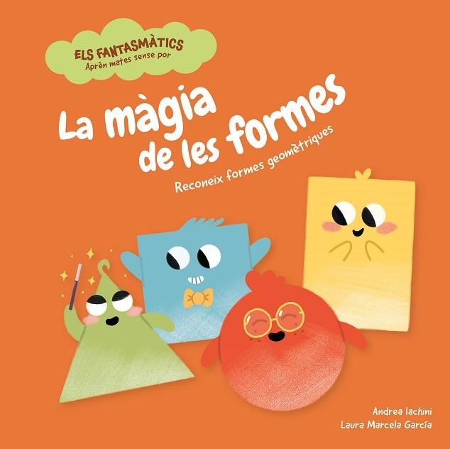 LA MÀGIA DE LES FORMES | 9788413611884 | IACHINI, ANDREA/GARCÍA, LAURA MARCELA | Llibreria L'Odissea - Libreria Online de Vilafranca del Penedès - Comprar libros