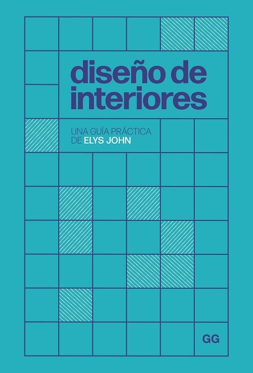 DISEÑO DE INTERIORES | 9788425235832 | JOHN, ELYS | Llibreria Online de Vilafranca del Penedès | Comprar llibres en català