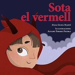 SOTA EL VERMELL | 9788410456082 | GUMÀ MARTÍ, JÚLIA | Llibreria L'Odissea - Libreria Online de Vilafranca del Penedès - Comprar libros
