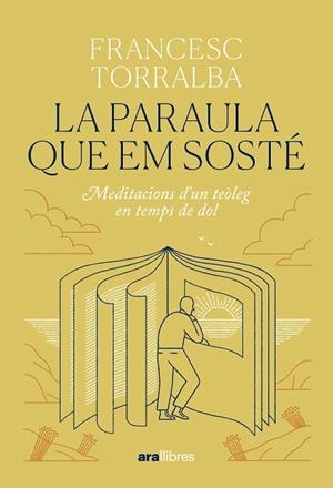 LA PARAULA QUE EM SOSTÉ | 9788411731683 | TORRALBA ROSELLÓ, FRANCESC | Llibreria Online de Vilafranca del Penedès | Comprar llibres en català