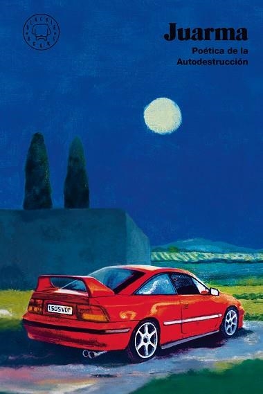 POÉTICA DE LA AUTODESTRUCCIÓN | 9788410323117 | JUARMA | Llibreria Online de Vilafranca del Penedès | Comprar llibres en català