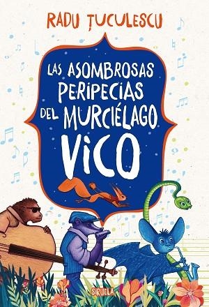 LAS ASOMBROSAS PERIPECIAS DEL MURCIÉLAGO VICO | 9791387688189 | TUCULESCU, RADU | Llibreria L'Odissea - Libreria Online de Vilafranca del Penedès - Comprar libros