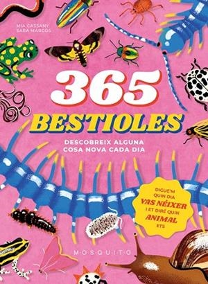 365 BESTIOLES | 9788410417274 | CASSANY, MIA/MARCOS, SARA | Llibreria L'Odissea - Libreria Online de Vilafranca del Penedès - Comprar libros