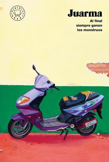 AL FINAL SIEMPRE GANAN LOS MONSTRUOS ( NUEVA EDICIÓN ) | 9788410323285 | JUARMA | Llibreria Online de Vilafranca del Penedès | Comprar llibres en català