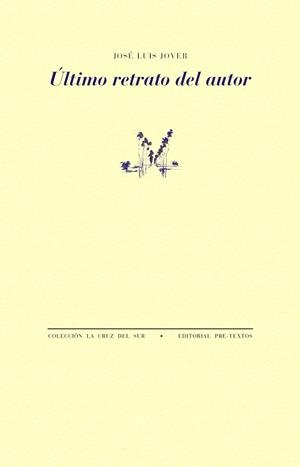 ÚLTIMO RETRATO DEL AUTOR | 9788410309753 | JOVER, JOSÉ LUIS | Llibreria L'Odissea - Libreria Online de Vilafranca del Penedès - Comprar libros
