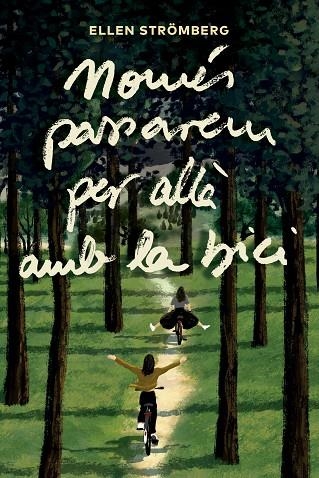 NOMÉS PASSAREM PER ALLÀ AMB LA BICI | 9791387672225 | STRÖMBERG, ELLEN | Llibreria L'Odissea - Libreria Online de Vilafranca del Penedès - Comprar libros