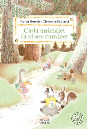 CADA ANIMALET FA EL SEU CAMINET | 9788410323698 | HOTTOIS, KAREN/PALDACCI, CLÉMENCE | Llibreria Online de Vilafranca del Penedès | Comprar llibres en català