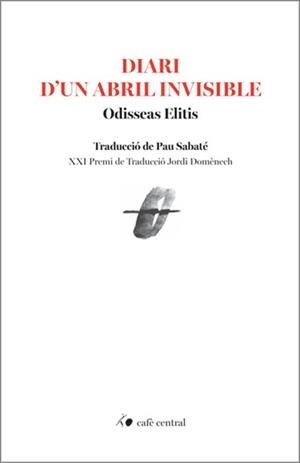 DIARI D'UN ABRIL INVISIBLE | 9788410482852 | ELITIS, ODISSEAS | Llibreria L'Odissea - Libreria Online de Vilafranca del Penedès - Comprar libros