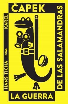 LA GUERRA DE LAS SALAMANDRAS | 9788412733983 | CAPEK, KAREL | Llibreria Online de Vilafranca del Penedès | Comprar llibres en català
