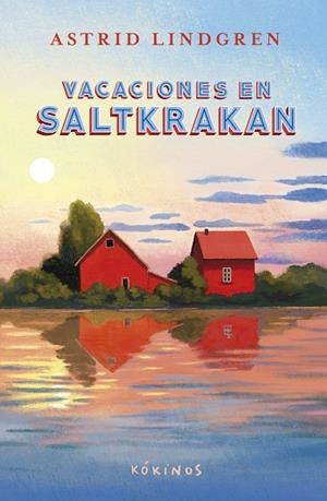 VACACIONES EN SALTKRAKAN | 9791387686048 | LINDGREN, ASTRID | Llibreria Online de Vilafranca del Penedès | Comprar llibres en català
