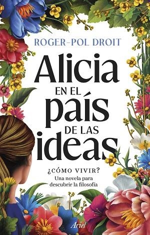 ALICIA EN EL PAÍS DE LAS IDEAS | 9788434439559 | DROIT, ROGER-POL | Llibreria L'Odissea - Libreria Online de Vilafranca del Penedès - Comprar libros