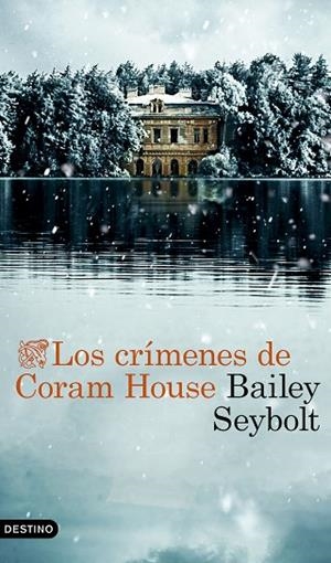 LOS CRÍMENES DE CORAM HOUSE | 9788423368525 | SEYBOLT, BAILEY | Llibreria Online de Vilafranca del Penedès | Comprar llibres en català