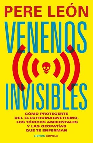 VENENOS INVISIBLES | 9788448044954 | LEÓN, PERE | Llibreria L'Odissea - Libreria Online de Vilafranca del Penedès - Comprar libros