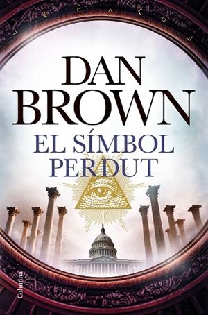 EL SÍMBOL PERDUT | 9788466423120 | BROWN, DAN | Llibreria L'Odissea - Libreria Online de Vilafranca del Penedès - Comprar libros