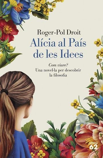 ALÍCIA AL PAÍS DE LES IDEES | 9788429782844 | DROIT, ROGER-POL | Llibreria Online de Vilafranca del Penedès | Comprar llibres en català