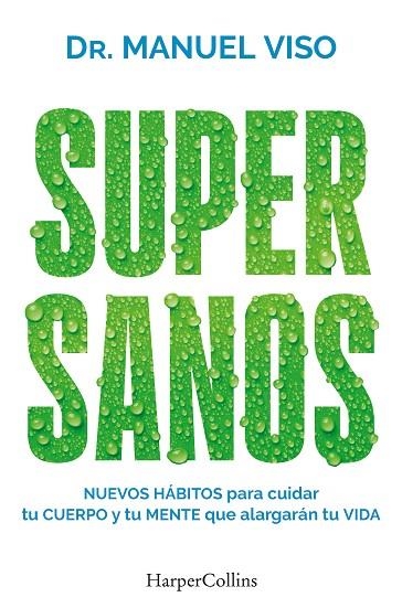 SUPERSANOS | 9788419802927 | VISO, DR. MANUEL | Llibreria L'Odissea - Libreria Online de Vilafranca del Penedès - Comprar libros