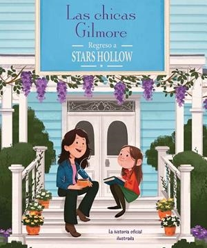 LAS CHICAS GILMORE | 9791259576071 | OSTOW, MICOL/MESSINA, CECILIA | Llibreria Online de Vilafranca del Penedès | Comprar llibres en català
