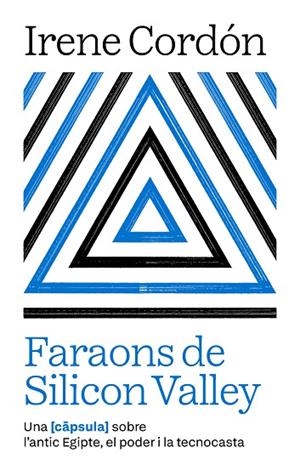 FARAONS DE SILICON VALLEY | 9791387801021 | CORDÓN SOLÀ-SAGALÉS, IRENE | Llibreria Online de Vilafranca del Penedès | Comprar llibres en català