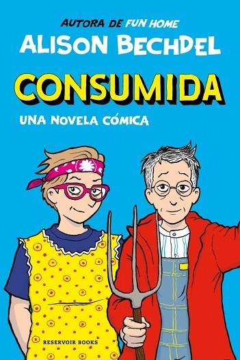 CONSUMIDA | 9788419940865 | BECHDEL, ALISON | Llibreria Online de Vilafranca del Penedès | Comprar llibres en català