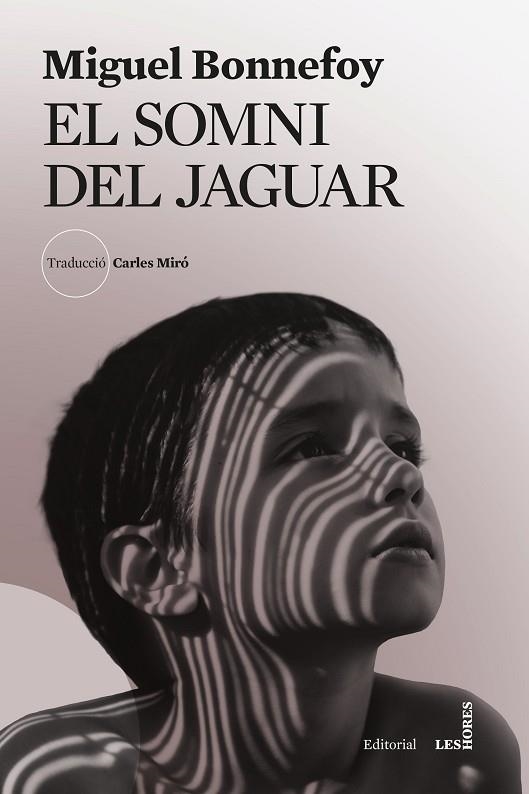 EL SOMNI DEL JAGUAR | 9788412901696 | BONNEFOY, MIGUEL | Llibreria Online de Vilafranca del Penedès | Comprar llibres en català