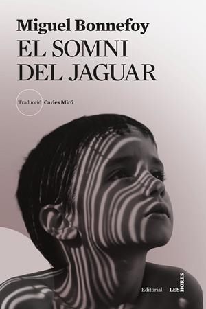 EL SOMNI DEL JAGUAR | 9788412901696 | BONNEFOY, MIGUEL | Llibreria Online de Vilafranca del Penedès | Comprar llibres en català