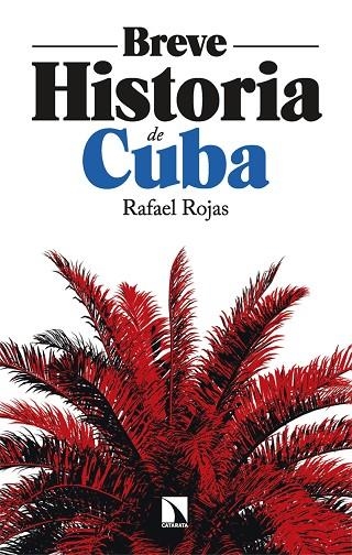 BREVE HISTORIA DE CUBA | 9788410674097 | ROJAS, RAFAEL | Llibreria L'Odissea - Libreria Online de Vilafranca del Penedès - Comprar libros