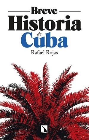 BREVE HISTORIA DE CUBA | 9788410674097 | ROJAS, RAFAEL | Llibreria Online de Vilafranca del Penedès | Comprar llibres en català