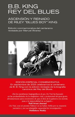 B. B. KING REY DEL BLUES ( EDICIÓN REVISADA CONMEMORATIVA ) | 9788418404719 | DE VISÉ, DANIEL | Llibreria Online de Vilafranca del Penedès | Comprar llibres en català