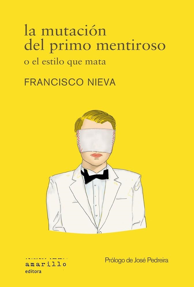 LA MUTACIÓN DEL PRIMO MENTIROSO O EL ESTILO QUE MATA | 9788412889727 | NIEVA, FRANCISCO | Llibreria Online de Vilafranca del Penedès | Comprar llibres en català