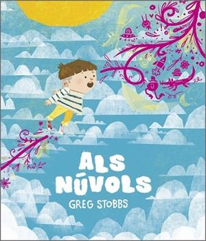 ALS NÚVOLS | 9788410406759 | STOBBS, GREG | Llibreria Online de Vilafranca del Penedès | Comprar llibres en català