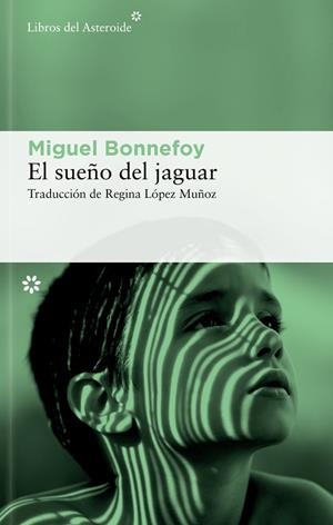 EL SUEÑO DEL JAGUAR | 9788410178601 | BONNEFOY, MIGUEL | Llibreria Online de Vilafranca del Penedès | Comprar llibres en català