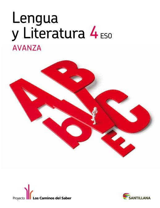 LENGUA Y LITERATURA AVANZA 4 ESO LOS CAMINOS DEL SABER | 9788468001692 | VV. AA | Llibreria L'Odissea - Libreria Online de Vilafranca del Penedès - Comprar libros