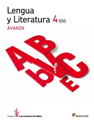 LENGUA Y LITERATURA AVANZA 4 ESO LOS CAMINOS DEL SABER | 9788468001692 | VV. AA | Llibreria L'Odissea - Libreria Online de Vilafranca del Penedès - Comprar libros