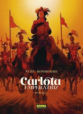 CARLOTA EMPERATRIZ INTEGRAL 01 | 9788467968118 | NURY/BONHOMME | Llibreria Online de Vilafranca del Penedès | Comprar llibres en català