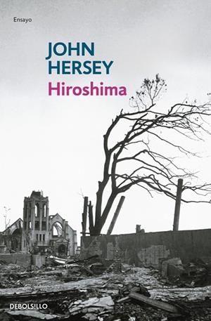 HIROSHIMA | 9788483468548 | HERSEY, JOHN | Llibreria Online de Vilafranca del Penedès | Comprar llibres en català